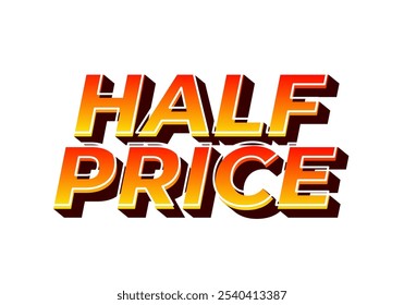 Half price. Text effect design in eye catching colors with three dimensions look