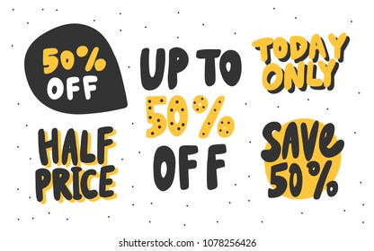 Half price, today only, 50% off, save. Sale Stickers set for social media content. Vector hand drawn illustration design. Bubble pop art comic style poster, t shirt print, post card, video blog cover