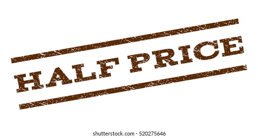 Half Price watermark stamp. Text tag between parallel lines with grunge design style. Rubber seal stamp with dust texture. Vector brown color ink imprint on a white background.
