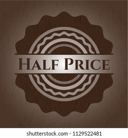 Half Price wooden emblem. Vintage.