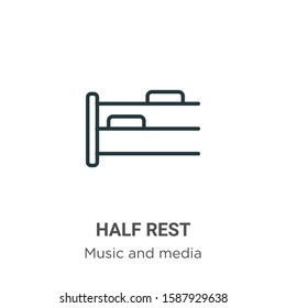 Half rest outline vector icon. Thin line black half rest icon, flat vector simple element illustration from editable music and media concept isolated on white background