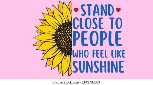 half sunflower with letter stand close to people who feel like sunshine