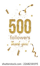Half thousand followers celebration vertical vector banner. Social media achievement poster. 500 followers thank you lettering. Golden sparkling confetti ribbons. Shiny gratitude text on white.
