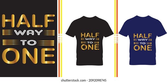 Half Way One Text Tshirt Design Stock Vector (Royalty Free) 2092098745 ...