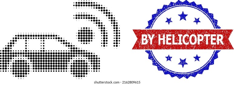Halftone car radar icon, and bicolor unclean By Helicopter seal stamp. Halftone car radar icon is made with small spheric pixels. Vector seal with scratched bicolored style,