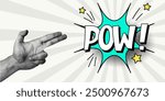 Halftone collage, hand gesture in the shape of a gun, speech bubble with expressive inscriptions pow, green explosion in a comic style. Pop art retro banner, two fingers, arm, cut out of magazine.