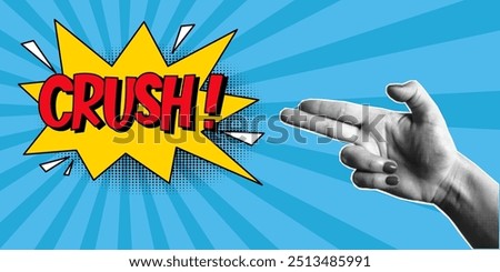Halftone collage, women's hand gesture in the shape of a gun, speech bubble with expressive inscriptions crush, explosion in a comic style. Pop art retro banner, fingers, cut out of paper.