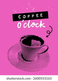 Halftone espresso coffee cup, coffee o clock lettering on pink background, pop art retro print. Vector cafe poster modern brutal art, packaging, apparel print.