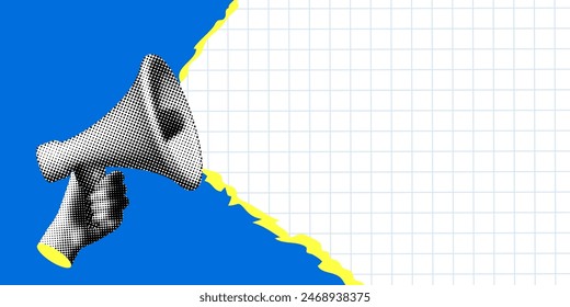 Halftone hand holds a bullhorn. Advertising banner with megaphone and copy space. Torn checkered paper. Modern collage. Announcement of news, sales. Loudspeaker announces. Trendy newspaper elements