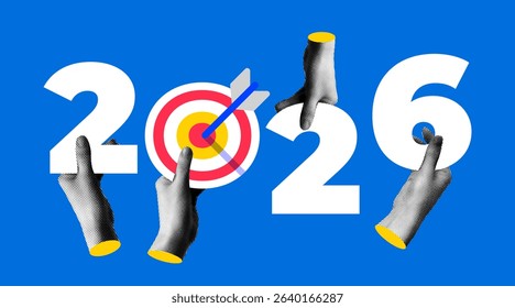 Halftone hands holding 2026 number. Target with dart arrow in the center. Modern collage. Achieving business goals. Annual report. 2026 goals 