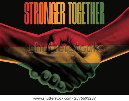 Halftone illustration of two hands shaking in unity, colored in red, yellow, and green. The bold "Stronger Together" text highlights solidarity, resistance, and empowerment for Black History Month.