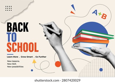 Halftone Pop Art Collage with Hands Holding Books and Pen. Back to School, Learn More Grow Smart and Go Further Education Concept. Retro Vintage Style Banner