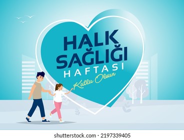 Traducción de Halk Sağlığı Haftası Kutlu Olsun: Semana de la Salud Pública.