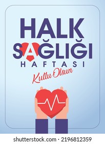 Halk Sagligi Haftasi Kutlu Olsun Translation: Public Health Week.