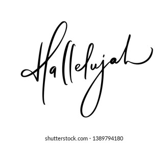 Hallelujah vector calligraphy Bible text. Christian phrase isolated on white background. Hand drawn vintage lettering illustration