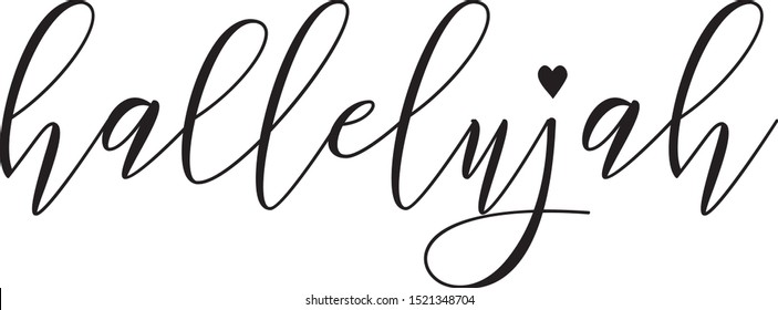 Hallelujah - word with heart. Hand drawn lettering quote. Vector illustration. Good for tattoo, scrap booking, posters, textiles, gifts.