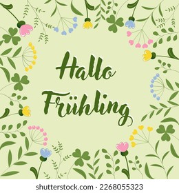 Hallo Frühling - Deutscher Text - Hallo Frühling. Hellgrüner Hintergrund mit Blumen, Kräutern und Klee.