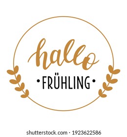 Hallo Frühling in deutscher Sprache handgezeichnet Schrift Logo. Vektor-Phrasen-Elemente für Karten, Banner, Plakate, Schlamm, Scrapbooking, Kissen, Telefonzellen und Kleidungsdesign. 