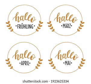 Hallo Frühling, März, April, Mai in deutscher Sprache handgezeichnet Buchstaben Logo. Vektor-Phrasen-Elemente für Karten, Banner, Plakate, Schlamm, Scrapbooking, Kissen, Telefonzellen und Kleidungsdesign. 