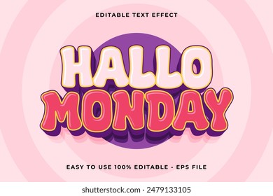 hallo monday Editable text effect 3d Trendy Cartoon template style vintage vector