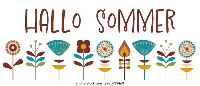 Hallo Sommer - Deutscher Text - Hallo Sommer. Vektorbanner mit Blumen im Retro-Stil.