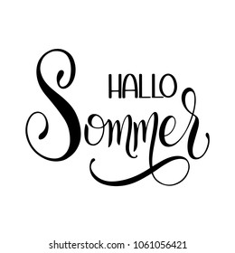 Hallo Sommer. Hello Summer lettering on German. Elements for invitations, posters, greeting cards. Seasons Greetings