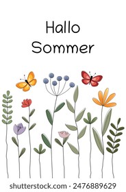 Hallo Sommer - Text in deutscher Sprache - Hallo Sommer. Fröhliche Grußkarte mit bunten Blumen und Schmetterlingen.