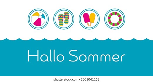 Hallo Sommer - Text in deutscher Sprache - Hello Summer. Farbige Karte mit Flip-Flops, Strandball, Schwimmring und Eis.