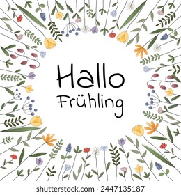 Hallo Frühling - Text in deutscher Sprache - Hello Spring. Quadratische Grußkarte mit einem Rahmen aus bunten Blumen.