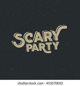 Halloween 2016 scary party typography label template. Vector text with retro grunge effect. Stamp for scary holiday celebration. Print on t shirt, tee and other identity.