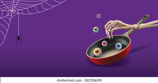 Halloween 2020 poster or banner. Prepare for the holiday. The skeleton's hand reaches for the eyes, which are fried in a pan. Cobweb and spider. Vector. Scary cooking concept. Horror