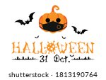 Halloween 31 Oct greetings Isolated on white background. Jack O Lantern pumpkin wearing medical face mask with silhouette bats. Halloween festival with COVID-19 virus pandemic prevention concept.