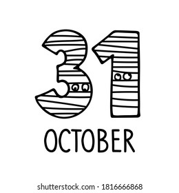 Halloween 31 October text with with mummy eyes. Halloween poster, invitation, banner, calendar. F-shirt, mug, scrap booking, gift, printing press design. Holiday quotes. Laser cut template.