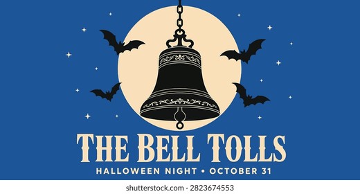 Halloween background with a bell, bats, and a full moon vector illustration for a spooky holiday event, party invitation, or poster design featuring the text the bell tolls