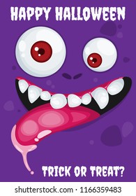 Halloween background with cartoon expression monster, Happy Halloween and Trick or Treat? text.