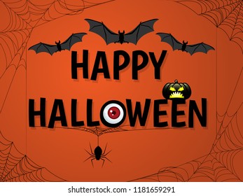 Halloween background of Happy Halloween text with Halloween elements, eye ball, spiders with cobweb and flying bats on orange background. Vector illustration.