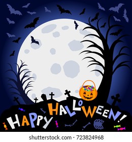 Halloween background. Scary trees, big moon and halloween pumpkin bag, candies and text Happy Halloween on dark background. Night autumn landscape. Vector