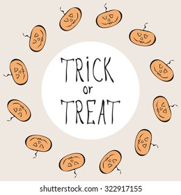 Halloween Background. Vector Illustration. Trick or Treat Concept. Orange funny cartoon pumpkins in round frame on the beige background. Lettering idea.