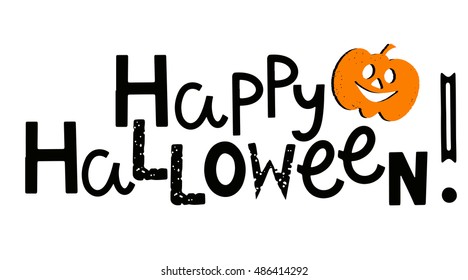 Halloween banner. Happy Halloween handwritten text. Pumpkin hand drawn. Isolated on white background