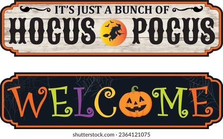 Halloween banner, It's just a bunch of Hocus Pocus and Welcome sign vector