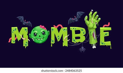 Halloween banner, mombie mom zombie or mother of zombie. Vector green typography with toxic drips, creepy corpse hand and face with decaying skin and brain, bats, worms, and spooky spiders on webs