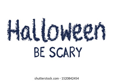 halloween be scary celebration calligraphy message