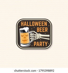 Halloween Beer party patch. Halloween retro badge, pin. Sticker or Labels for shirt or logo, print, seal, stamp. Skeleton hand with glass of magic beer. Typography design- stock vector.