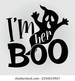 Halloween Boo, Witch Party Horror Night, I am His Witch Halloween Party Dancing Skeleton, Skeletons Happy Halloween, Skeleton Shirt Vector