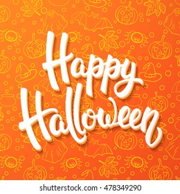 Halloween brush lettering. White 3d letters on orange background with pumpkins, cauldrons, bats, ghosts, spiders. Decoration for Halloween greeting cards design. Vector illustration.