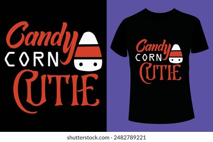 Halloween candy corn cutie design, Halloween Tshirt Pumpkin Patch Cutie, Scary Halloween T-shirt design EPS file, t-shirt design template