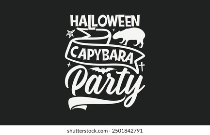 Fiesta de Capibara de Halloween - Capibara Diseño de camiseta de Halloween, letras dibujadas a mano únicas y elemento de tipografía, signo de Vector aislado, camiseta para ropa y artesanías.