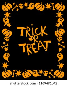 Halloween card with frame, pumpkins, bones, stars, skulls and ghosts. Trick or Treat. Lettering.
