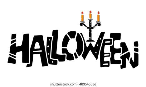 Halloween card. Halloween handwritten text. Candelabra. Candlestick. Burning candles. Isolated on white background