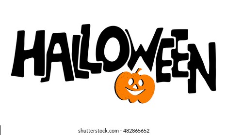 Halloween card. Halloween handwritten text. Pumpkin. Isolated on white background